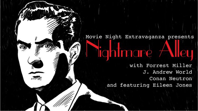 Episode 40: Nightmare Alley with Eileen Jones & Conan Neutron