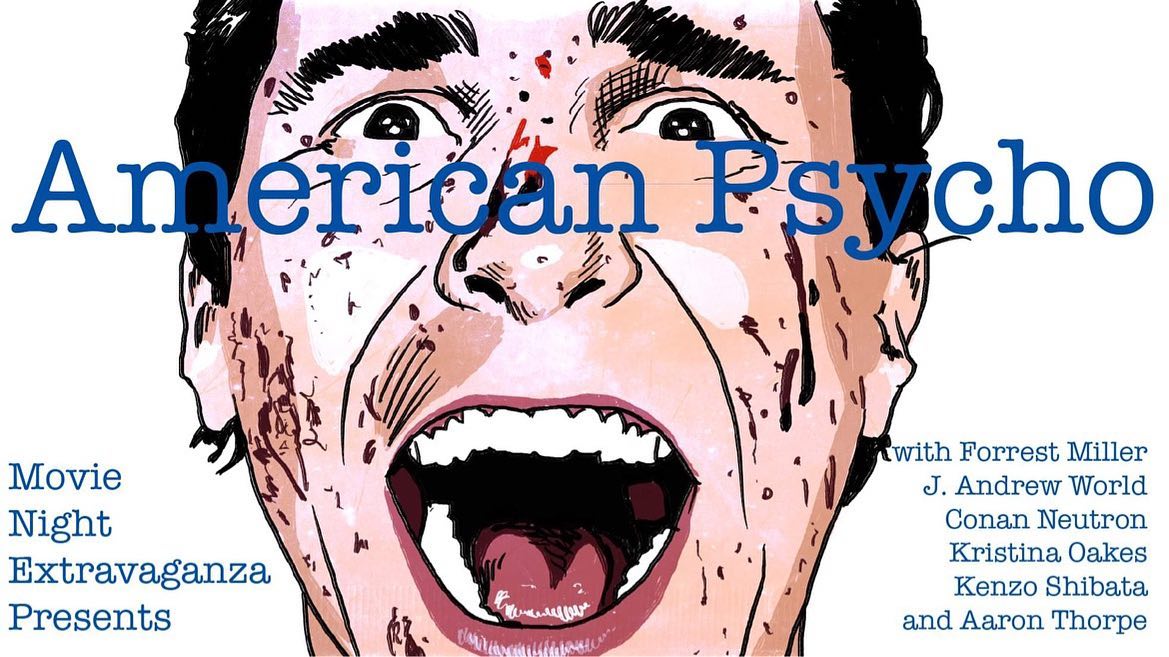 Episode 76: American Psycho with Kenzo Shibata, Aaron Thorpe & Kristina Oakes